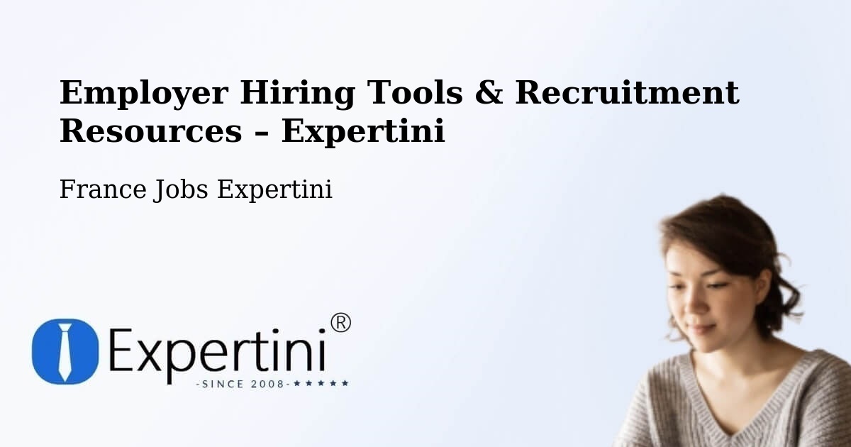 Employer Hiring Tools & Recruitment Resources – Mâcon - Mâcon, France Jobs Expertini